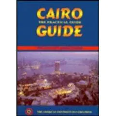 Cairo: The Practical Guide: 1998