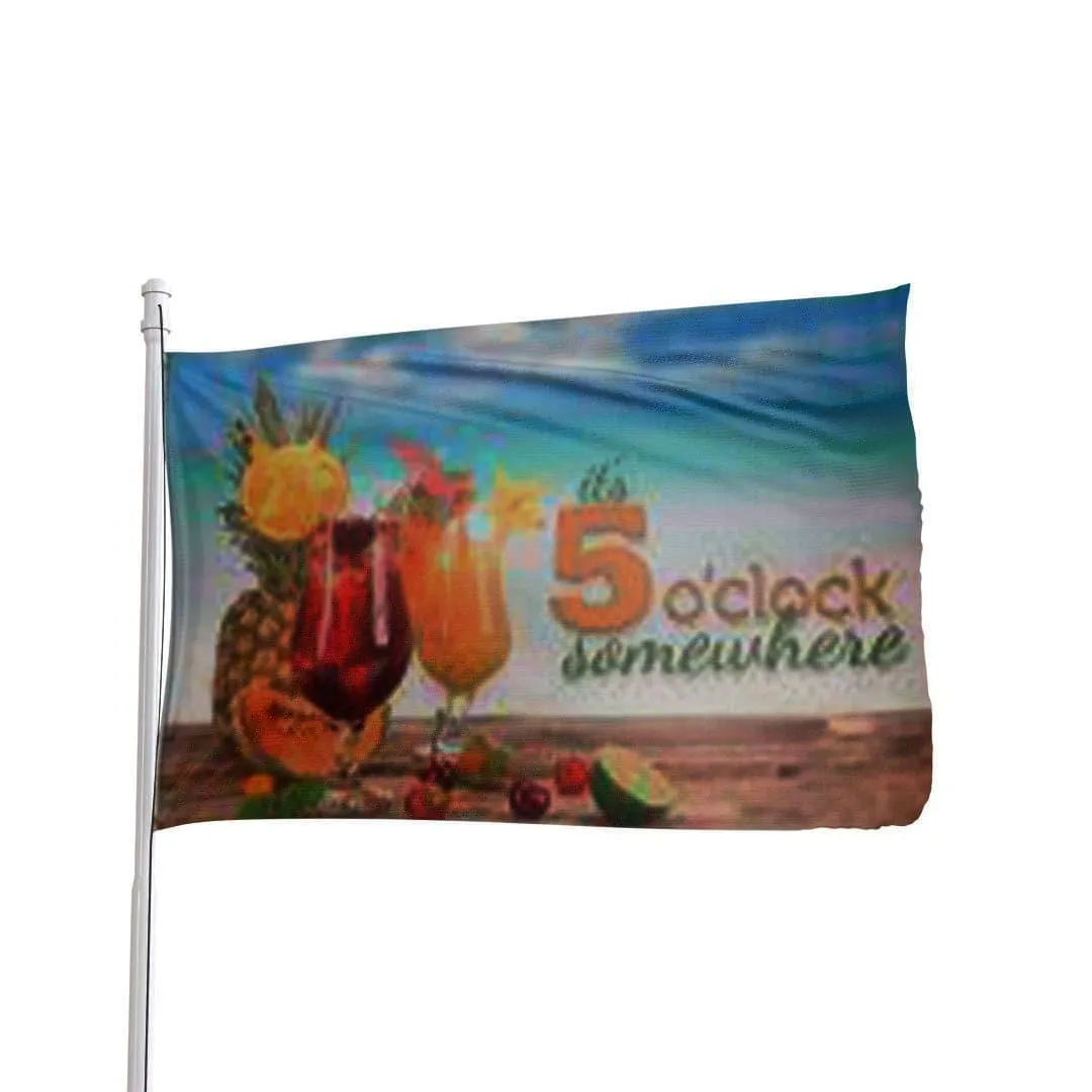 It's 5 O'Clock Somewhere Flag